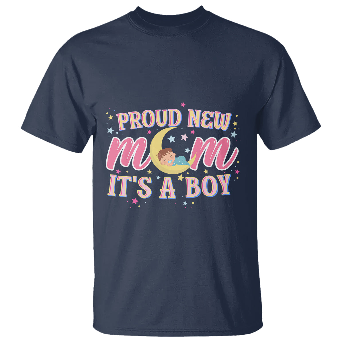 First Mother's Day T Shirt Proud New Mom It's A Boy Blue Baby - Wonder Print Shop
