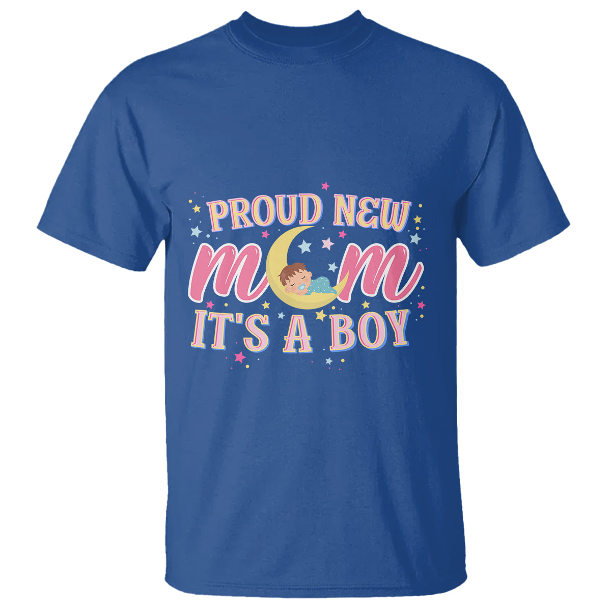 First Mother's Day T Shirt Proud New Mom It's A Boy Blue Baby - Wonder Print Shop