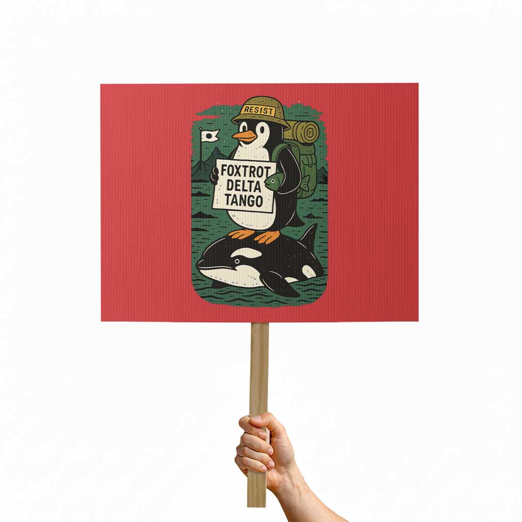 Funny Penguin Resist Protest Sign No Tarriffs Activism Graphic - Wonder Print Shop