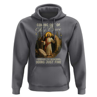 Funny Jesus Hoodie Coming Out Of My Cave And I've Been Doing Just Fine