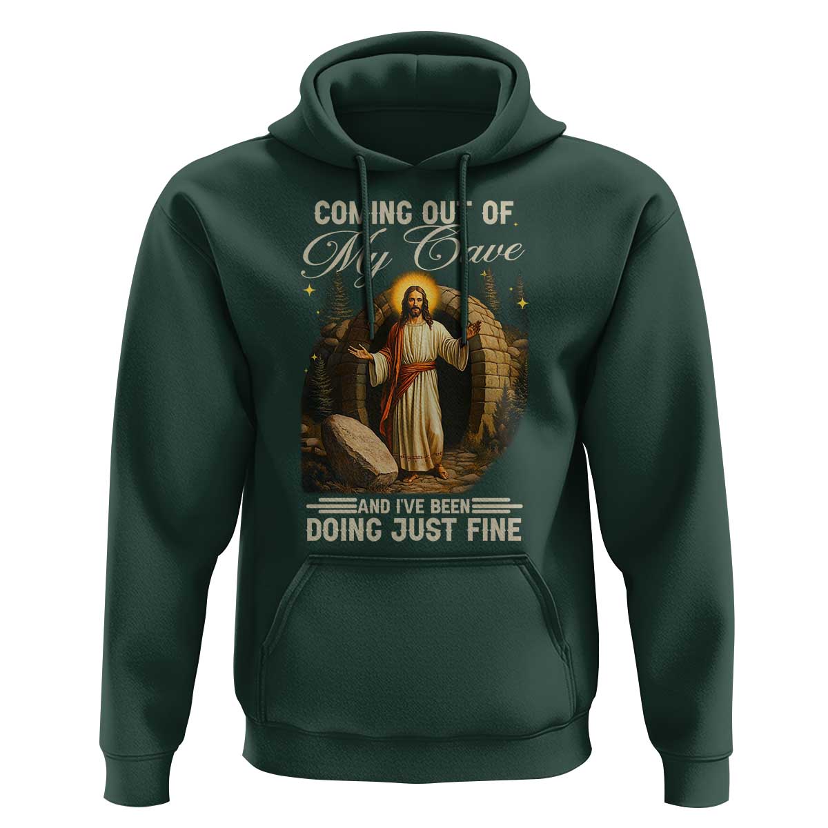 Funny Jesus Hoodie Coming Out Of My Cave And I've Been Doing Just Fine