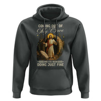 Funny Jesus Hoodie Coming Out Of My Cave And I've Been Doing Just Fine