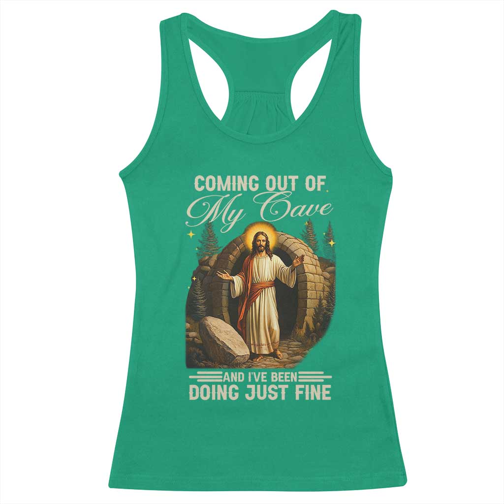 Funny Jesus Racerback Tank Top Coming Out Of My Cave And I've Been Doing Just Fine