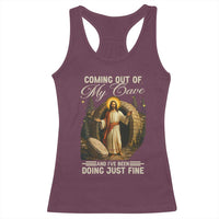 Funny Jesus Racerback Tank Top Coming Out Of My Cave And I've Been Doing Just Fine