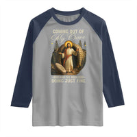 Funny Jesus Raglan Shirt Coming Out Of My Cave And I've Been Doing Just Fine