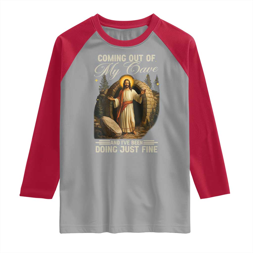 Funny Jesus Raglan Shirt Coming Out Of My Cave And I've Been Doing Just Fine