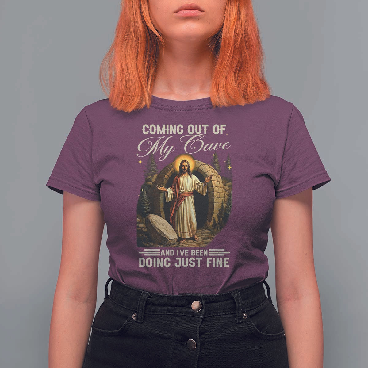 Funny Jesus T Shirt For Women Coming Out Of My Cave And I've Been Doing Just Fine