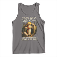 Funny Jesus Tank Top Coming Out Of My Cave And I've Been Doing Just Fine