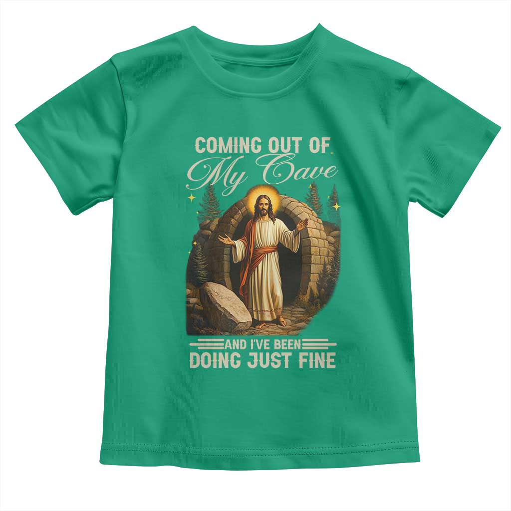 Funny Jesus Toddler T Shirt Coming Out Of My Cave And I've Been Doing Just Fine