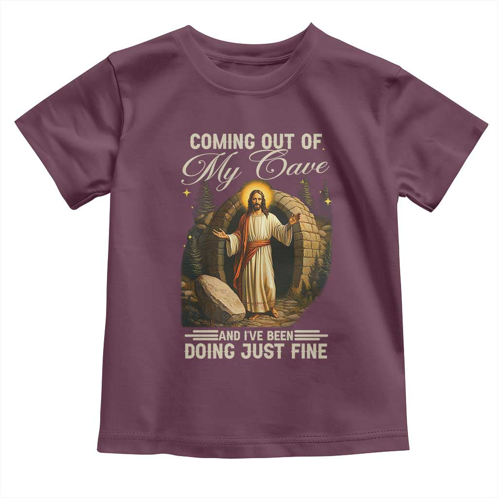 Funny Jesus Toddler T Shirt Coming Out Of My Cave And I've Been Doing Just Fine