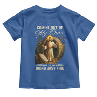 Funny Jesus Toddler T Shirt Coming Out Of My Cave And I've Been Doing Just Fine
