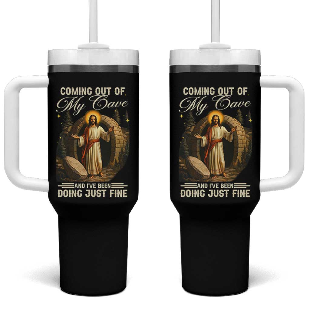 Funny Jesus Tumbler With Handle Coming Out Of My Cave And I've Been Doing Just Fine