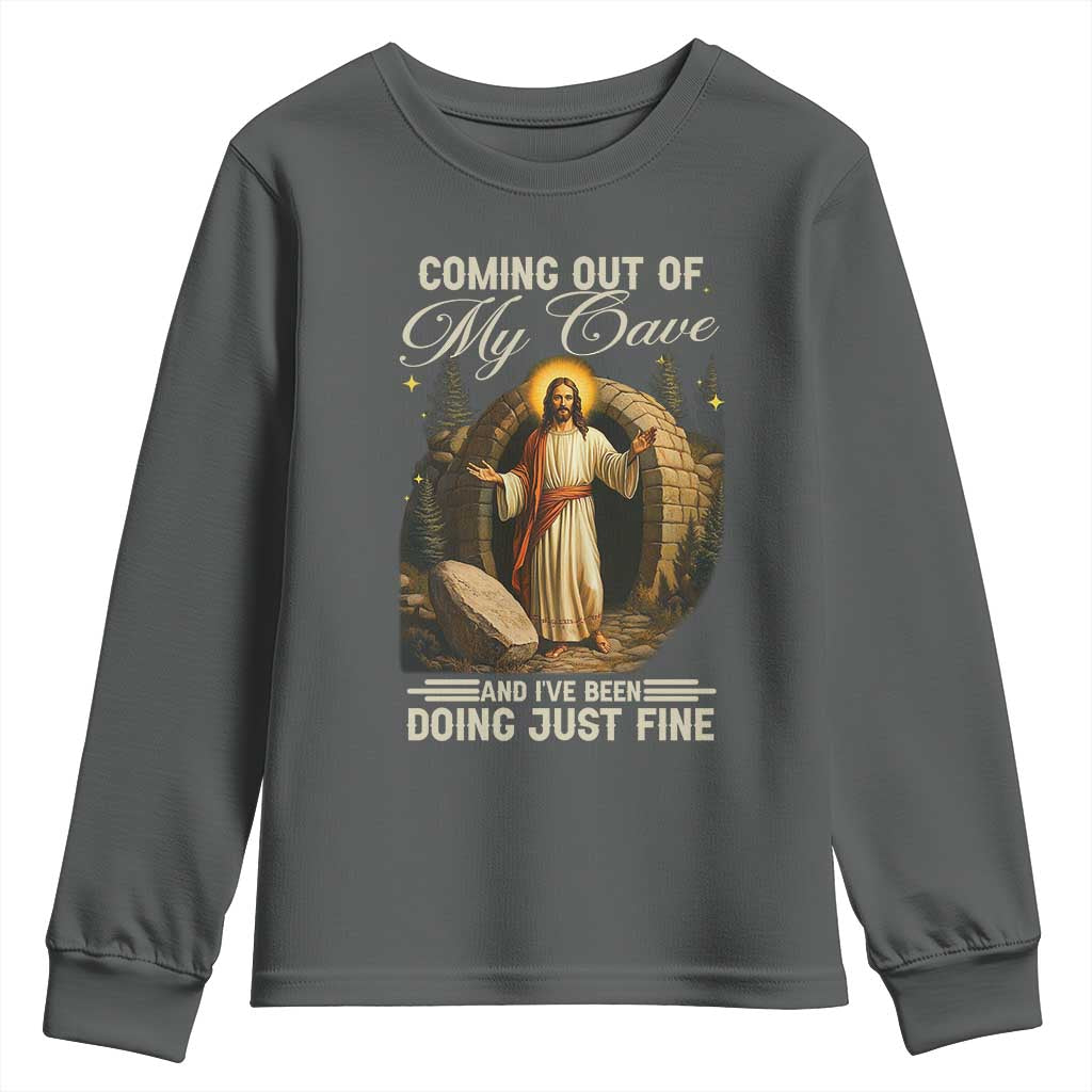 Funny Jesus Youth Sweatshirt Coming Out Of My Cave And I've Been Doing Just Fine