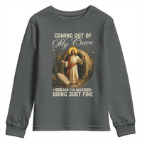 Funny Jesus Youth Sweatshirt Coming Out Of My Cave And I've Been Doing Just Fine