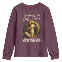 Funny Jesus Youth Sweatshirt Coming Out Of My Cave And I've Been Doing Just Fine
