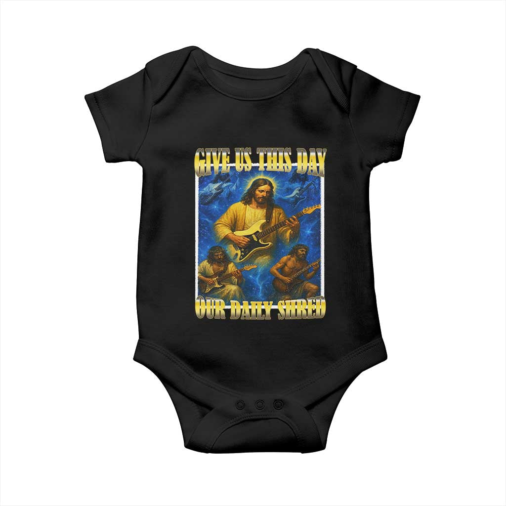 Music Give Us This Day Our Daily Shred Baby Onesie Funny Jesus Rock Guitar Meme