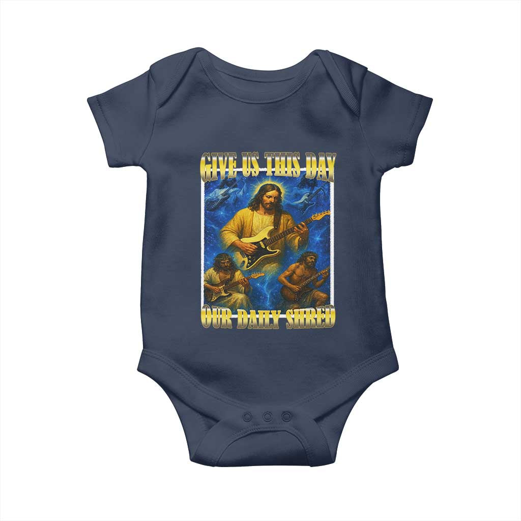 Music Give Us This Day Our Daily Shred Baby Onesie Funny Jesus Rock Guitar Meme