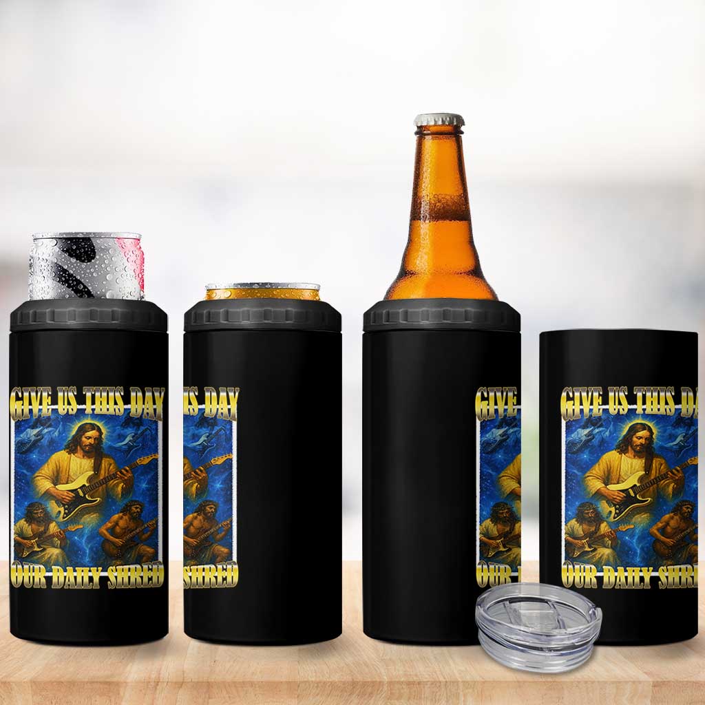 Music Give Us This Day Our Daily Shred 4 in 1 Can Cooler Tumbler Funny Jesus Rock Guitar Meme