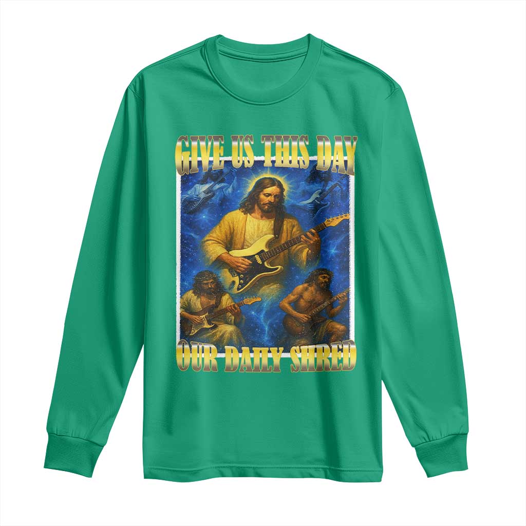 Music Give Us This Day Our Daily Shred Long Sleeve Shirt Funny Jesus Rock Guitar Meme