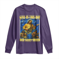 Music Give Us This Day Our Daily Shred Long Sleeve Shirt Funny Jesus Rock Guitar Meme