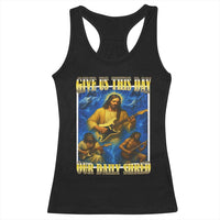 Music Give Us This Day Our Daily Shred Racerback Tank Top Funny Jesus Rock Guitar Meme