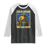 Music Give Us This Day Our Daily Shred Raglan Shirt Funny Jesus Rock Guitar Meme