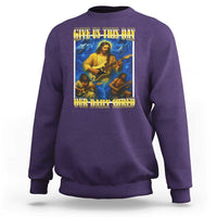 Music Give Us This Day Our Daily Shred Sweatshirt Funny Jesus Rock Guitar Meme