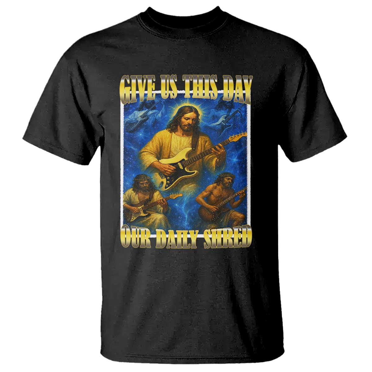 Music Give Us This Day Our Daily Shred T Shirt Funny Jesus Rock Guitar Meme