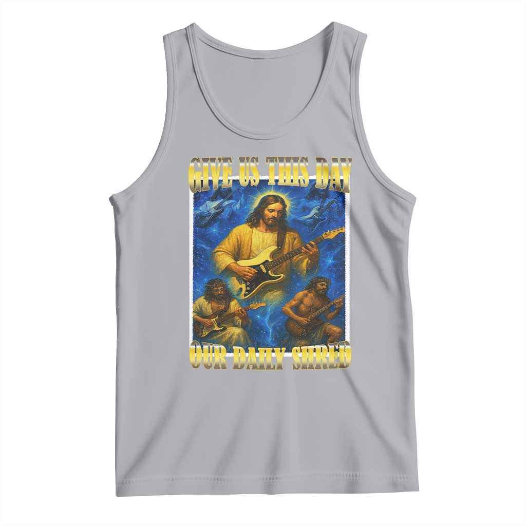 Music Give Us This Day Our Daily Shred Tank Top Funny Jesus Rock Guitar Meme