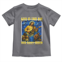 Music Give Us This Day Our Daily Shred Toddler T Shirt Funny Jesus Rock Guitar Meme