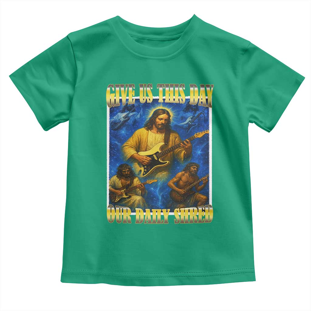 Music Give Us This Day Our Daily Shred Toddler T Shirt Funny Jesus Rock Guitar Meme