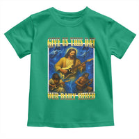 Music Give Us This Day Our Daily Shred Toddler T Shirt Funny Jesus Rock Guitar Meme