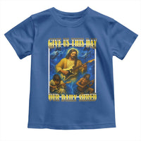 Music Give Us This Day Our Daily Shred Toddler T Shirt Funny Jesus Rock Guitar Meme