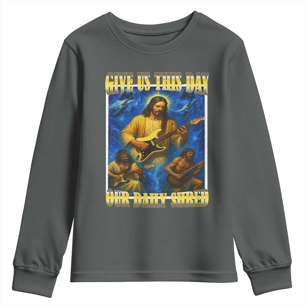 Music Give Us This Day Our Daily Shred Youth Sweatshirt Funny Jesus Rock Guitar Meme