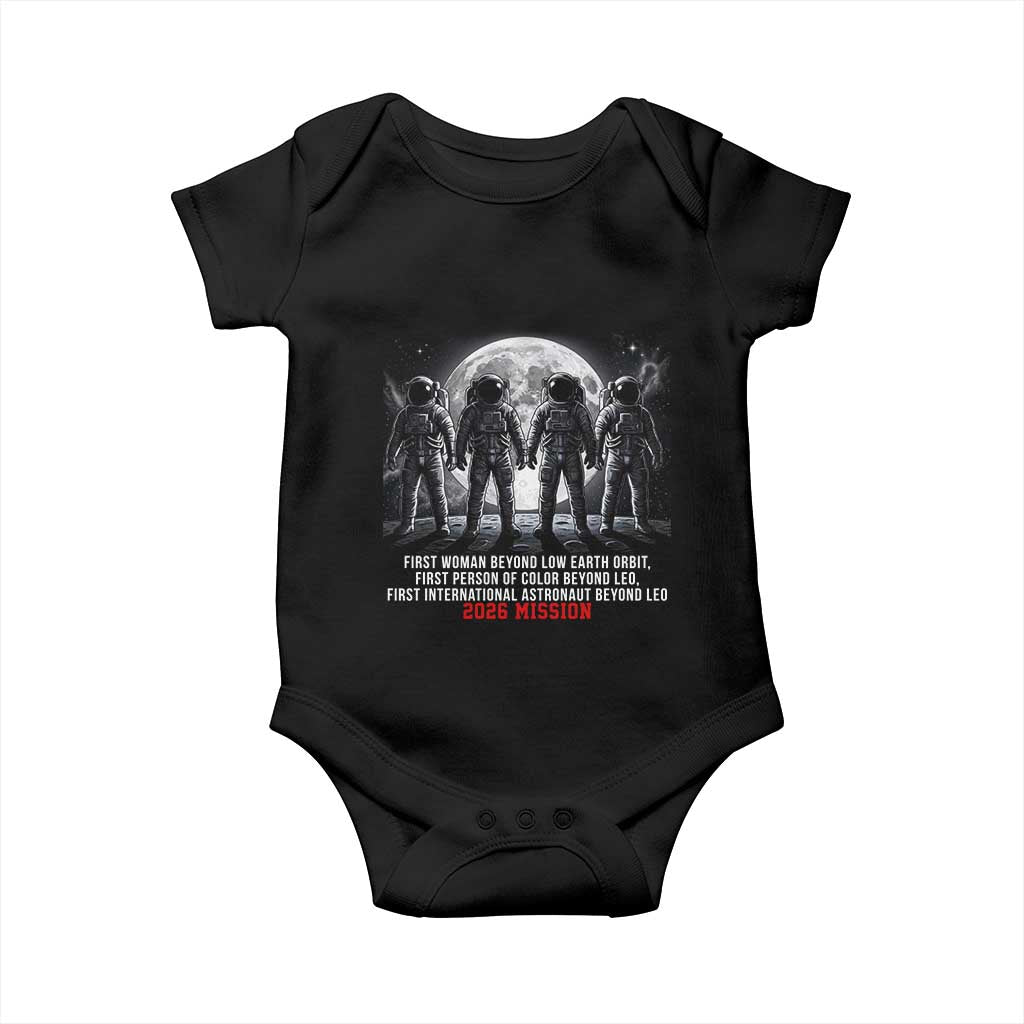 Historic 2026 Lunar Mission Crew Celebration Baby Onesie Proud To Be Beyond Low Earth Orbit