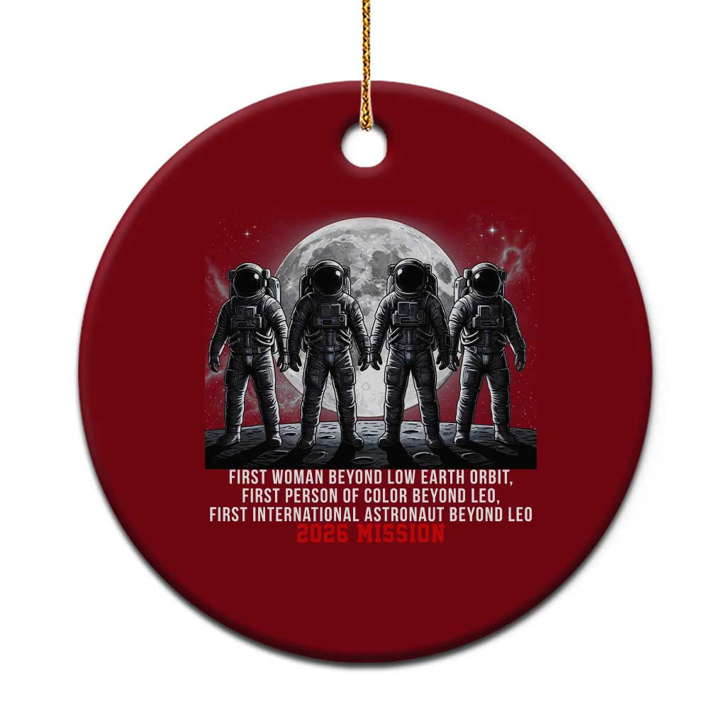 Historic 2026 Lunar Mission Crew Celebration Ceramic Ornament Proud To Be Beyond Low Earth Orbit