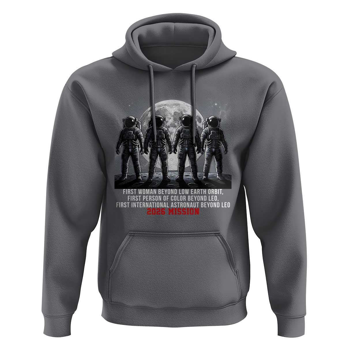Historic 2026 Lunar Mission Crew Celebration Hoodie Proud To Be Beyond Low Earth Orbit