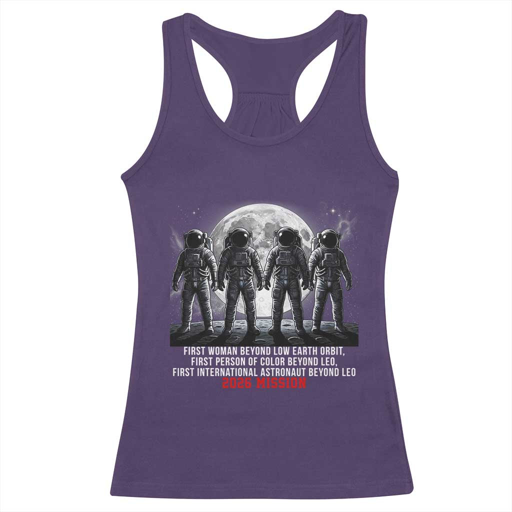Historic 2026 Lunar Mission Crew Celebration Racerback Tank Top Proud To Be Beyond Low Earth Orbit