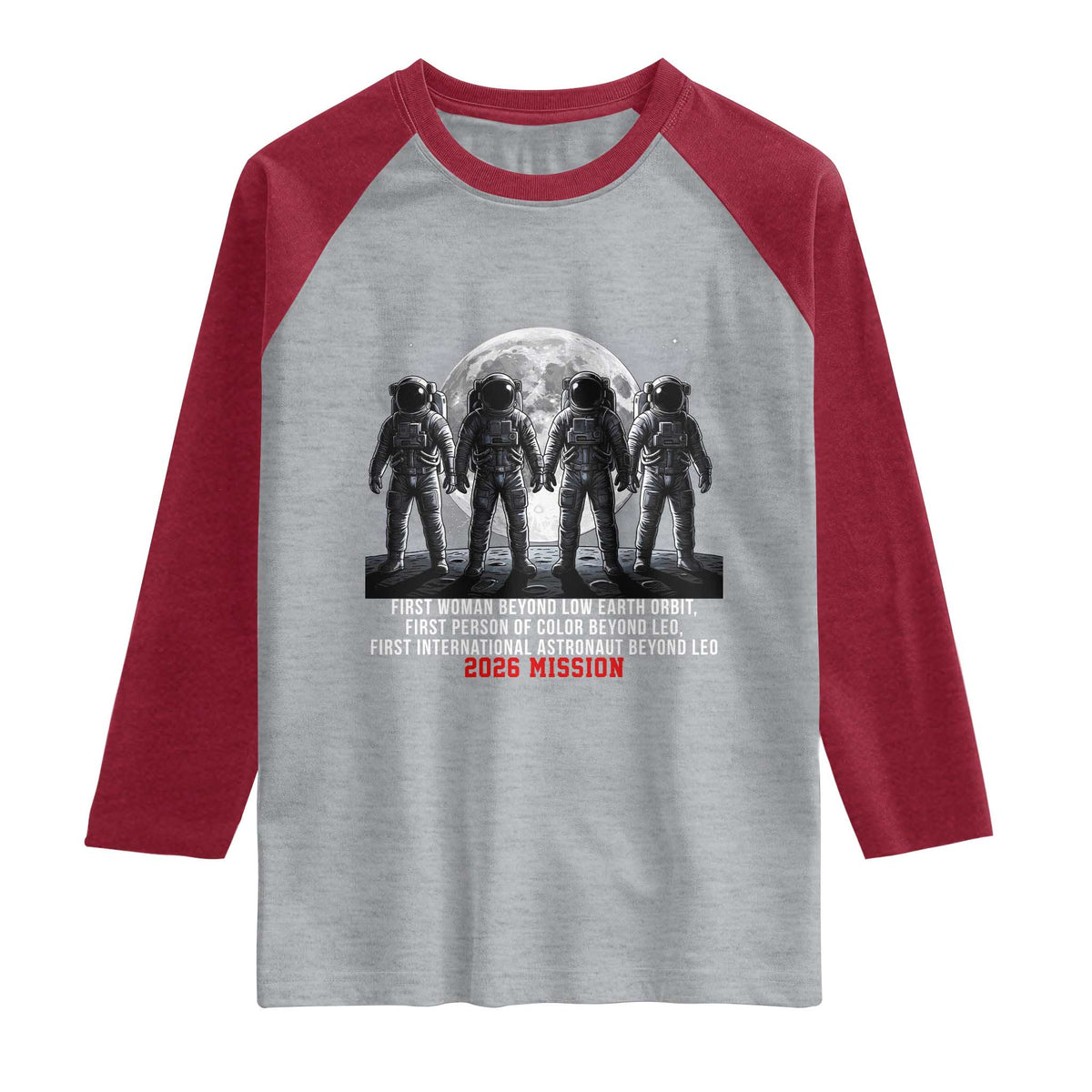 Historic 2026 Lunar Mission Crew Celebration Raglan Shirt Proud To Be Beyond Low Earth Orbit