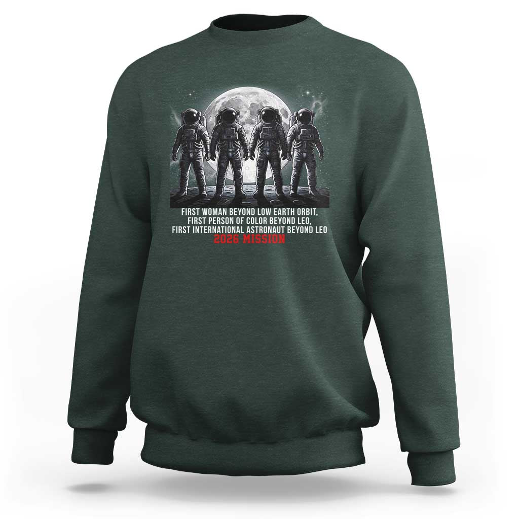 Historic 2026 Lunar Mission Crew Celebration Sweatshirt Proud To Be Beyond Low Earth Orbit