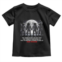Historic 2026 Lunar Mission Crew Celebration Toddler T Shirt Proud To Be Beyond Low Earth Orbit
