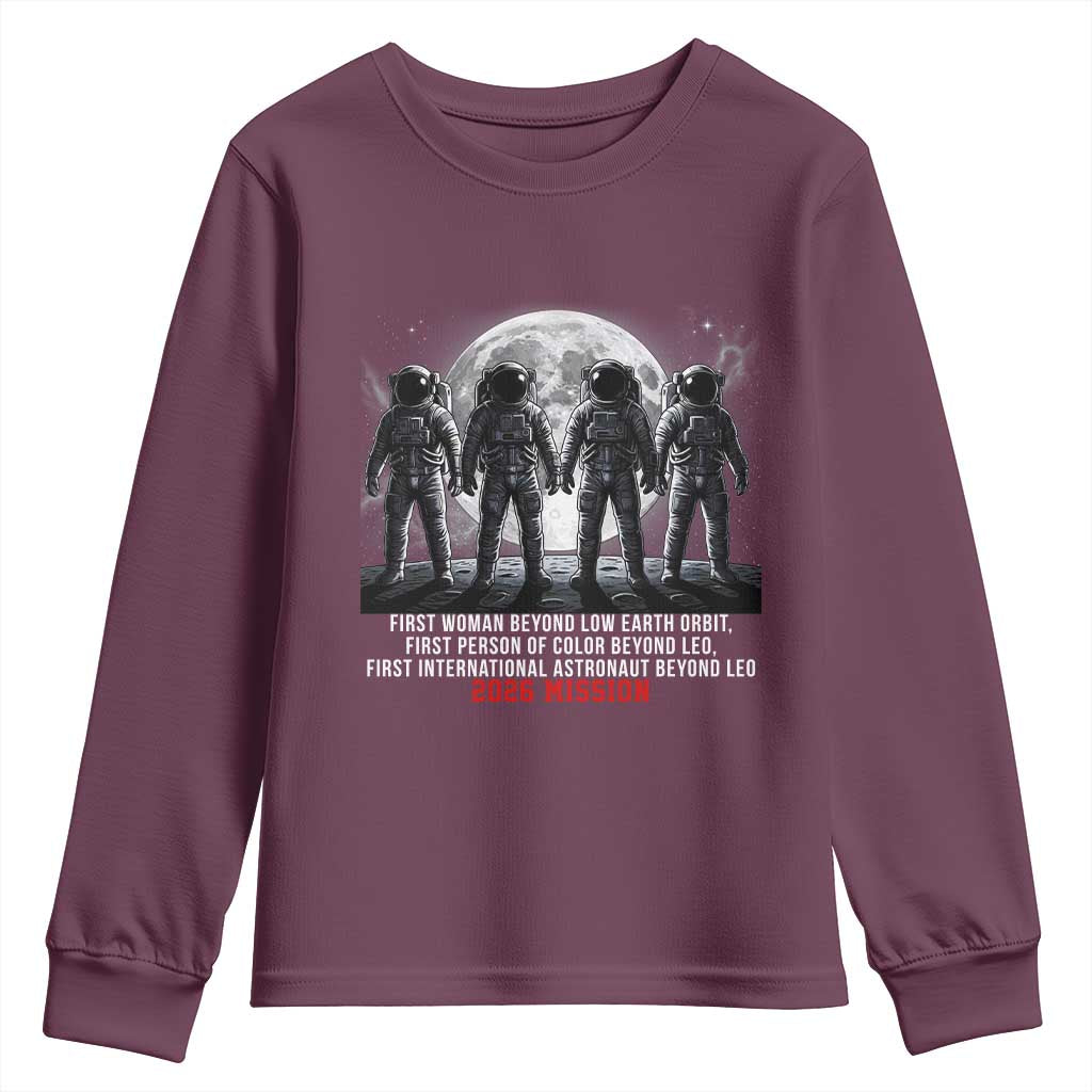 Historic 2026 Lunar Mission Crew Celebration Youth Sweatshirt Proud To Be Beyond Low Earth Orbit