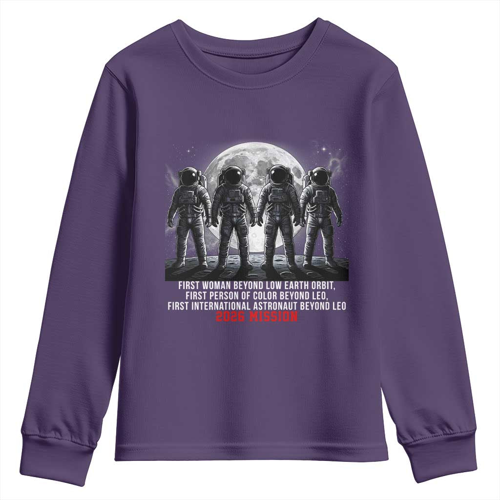 Historic 2026 Lunar Mission Crew Celebration Youth Sweatshirt Proud To Be Beyond Low Earth Orbit
