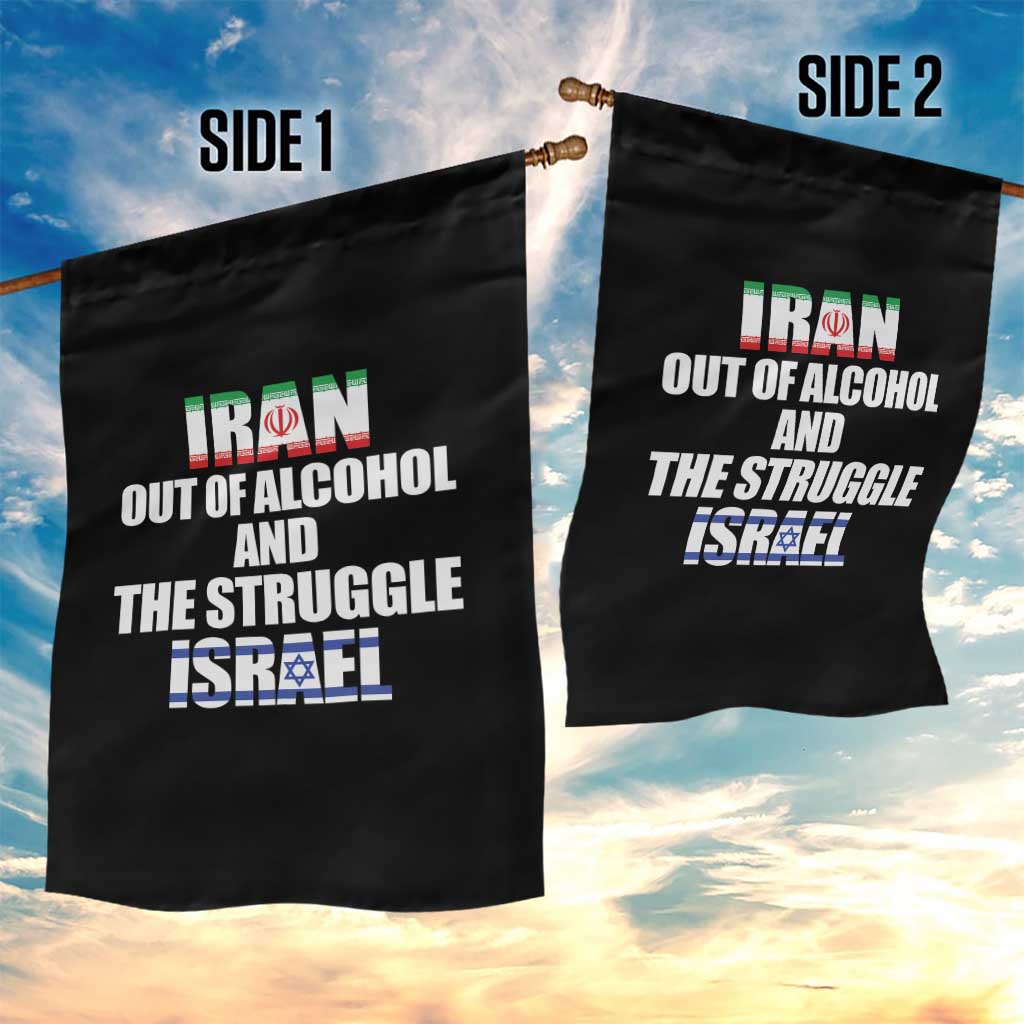 Iran Out Of Alcohol And The Struggle Israel Flag Garden Flag Funny Wordplay Political Satire