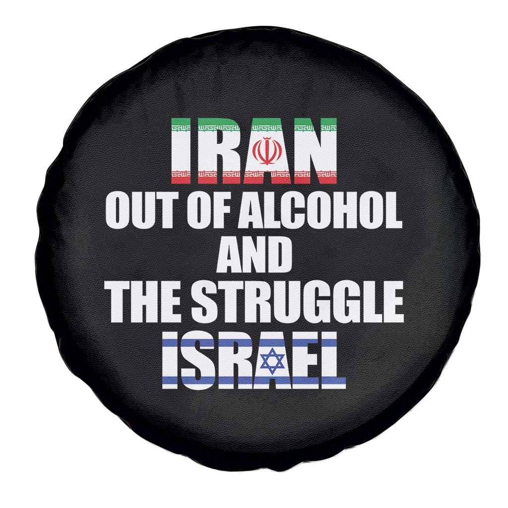 Iran Out Of Alcohol And The Struggle Israel Flag Spare Tire Cover Funny Wordplay Political Satire