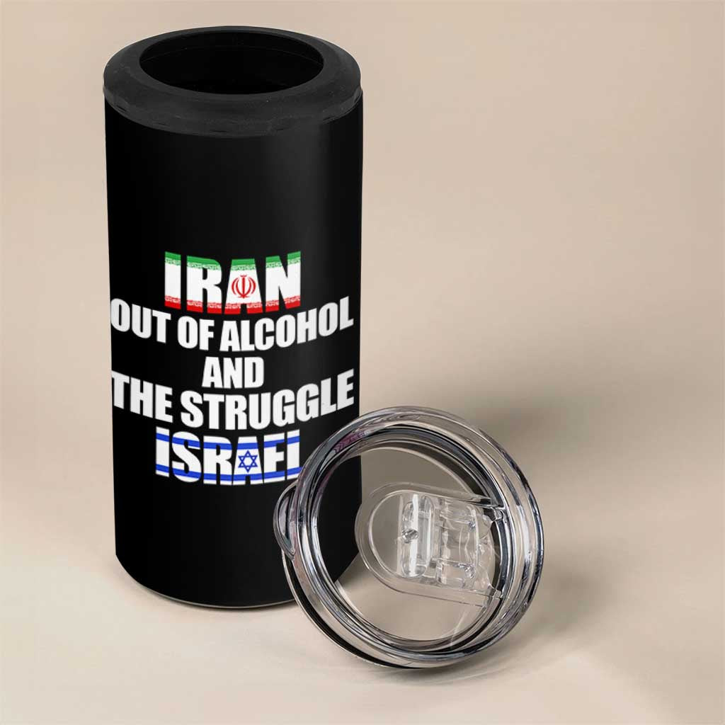 Iran Out Of Alcohol And The Struggle Israel Flag 4 in 1 Can Cooler Tumbler Funny Wordplay Political Satire