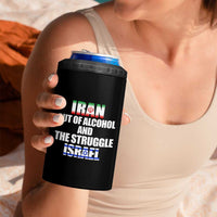 Iran Out Of Alcohol And The Struggle Israel Flag 4 in 1 Can Cooler Tumbler Funny Wordplay Political Satire