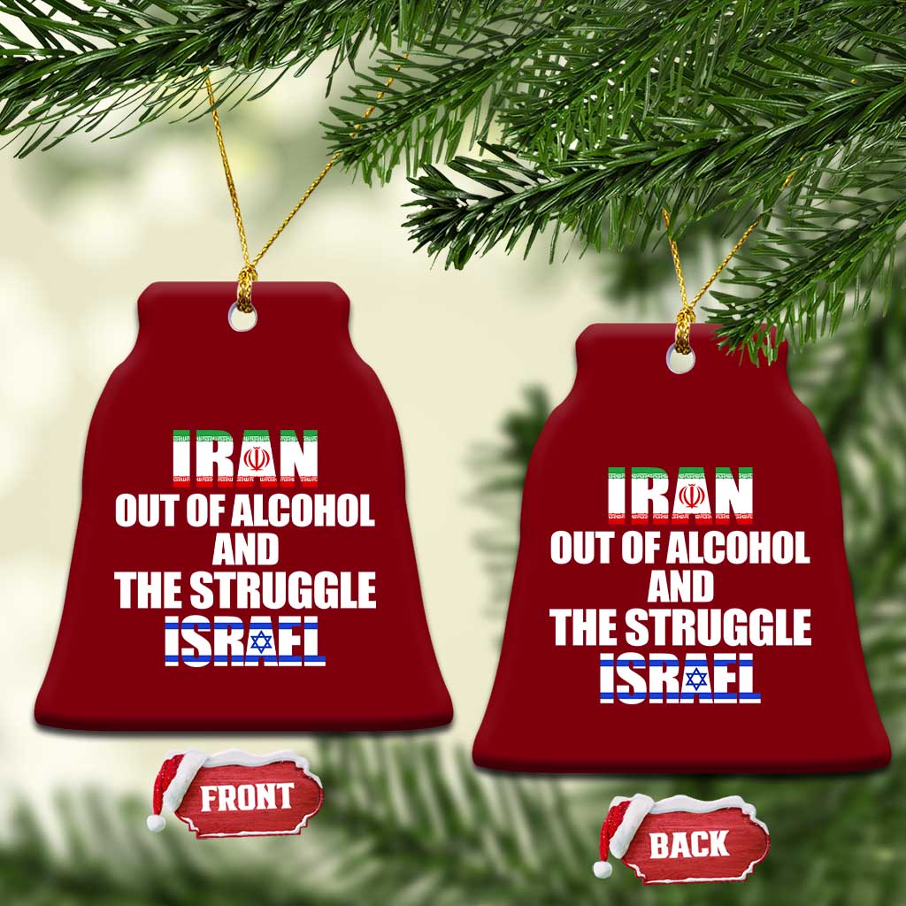 Iran Out Of Alcohol And The Struggle Israel Flag Ceramic Ornament Funny Wordplay Political Satire