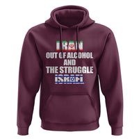 Iran Out Of Alcohol And The Struggle Israel Flag Hoodie Funny Wordplay Political Satire
