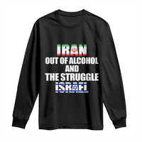 Iran Out Of Alcohol And The Struggle Israel Flag Long Sleeve Shirt Funny Wordplay Political Satire